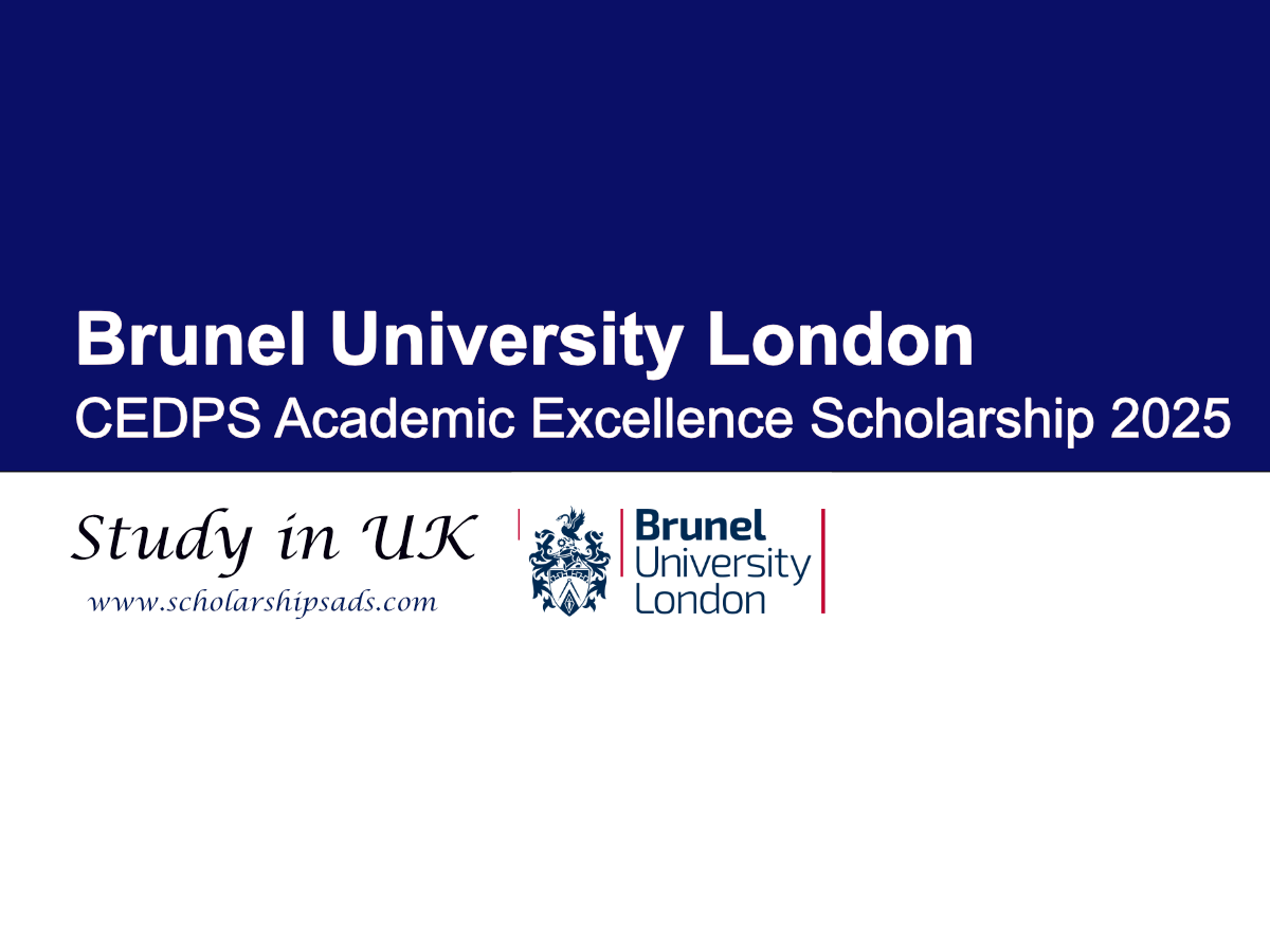 Brunel University London UK CEDPS Academic Excellence Scholarships.