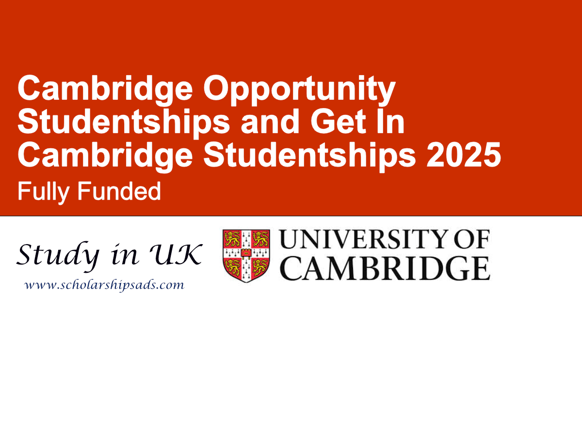 Cambridge Opportunity Studentships and Get In Cambridge Studentships 2025, UK (Fully Funded)