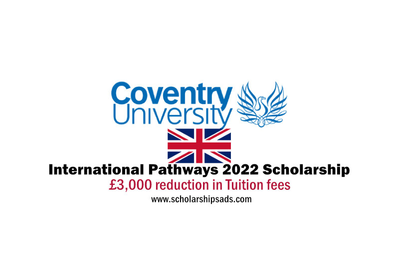  Coventry University in England UK International Pathways 2022 Scholarships. 