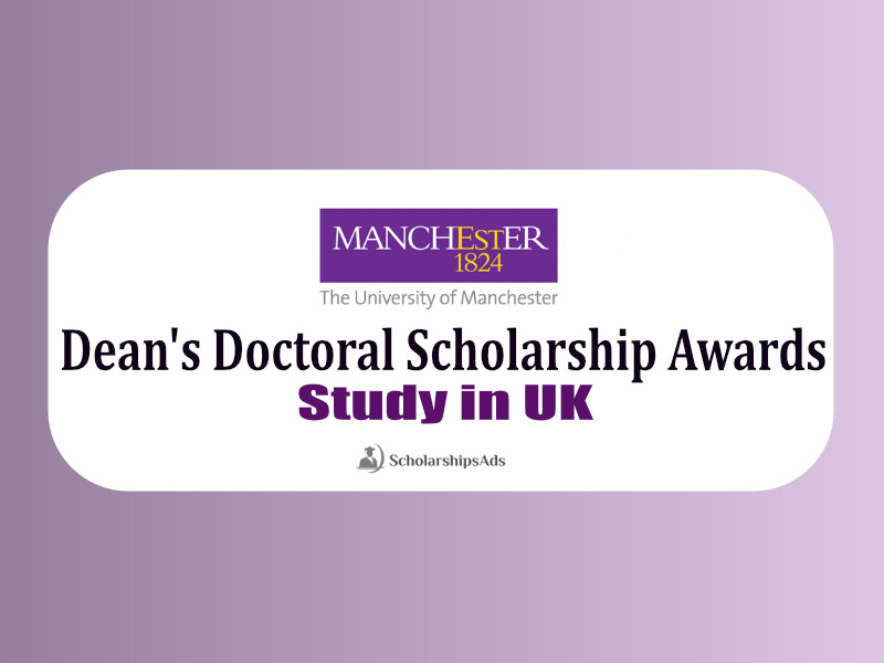 Dean's Doctoral Scholarship Awards 2022 - University of Manchester, UK
