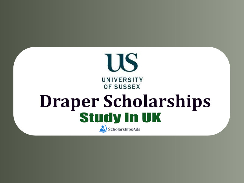 Draper Scholarships 2022 - University of Sussex, Brighton, UK