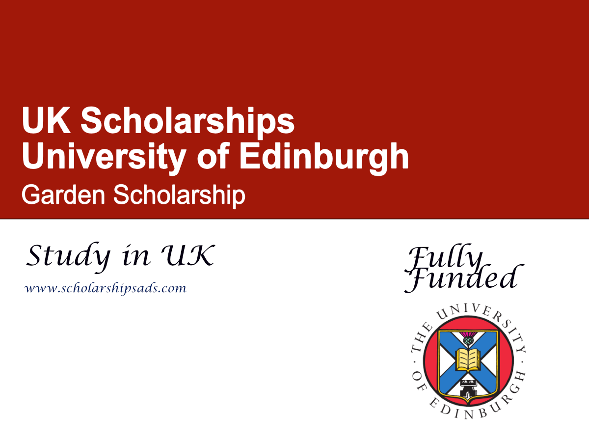 University of Edinburgh Garden Scholarship 2026, UK (Fully Funded)