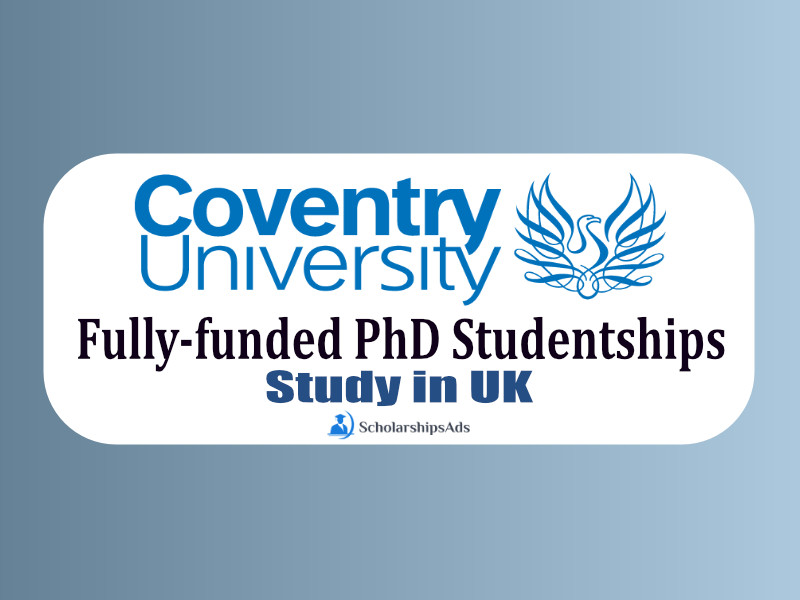  Fully-funded PhD Studentships 2022 - Coventry University, UK 