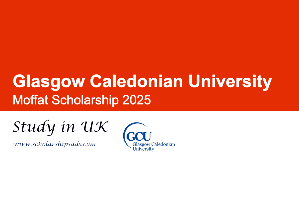 Glasgow Caledonian University UK Moffat Scholarship 2025