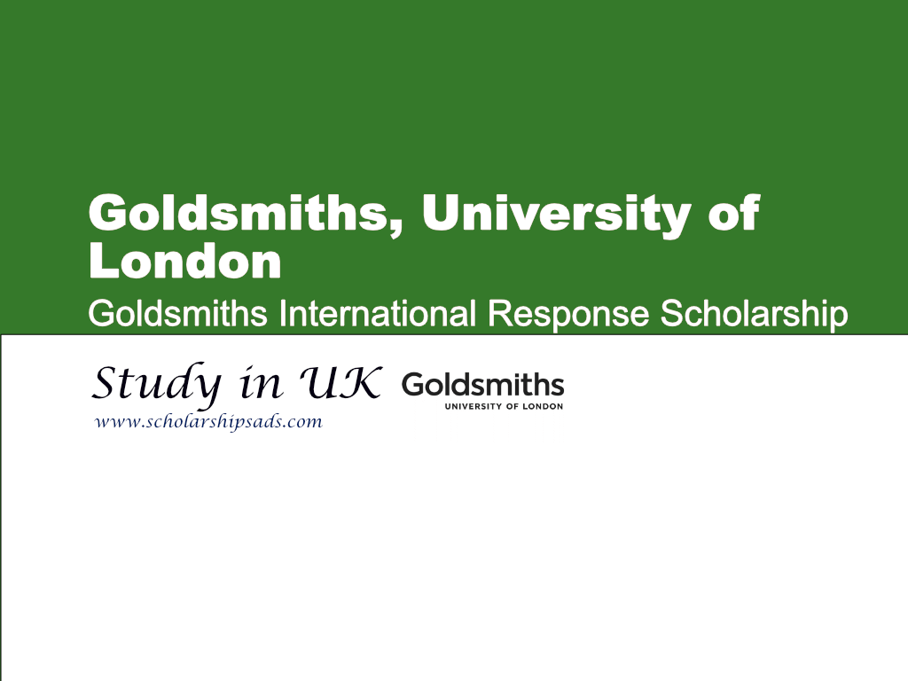 Goldsmiths University of London UK International Response Scholarships.