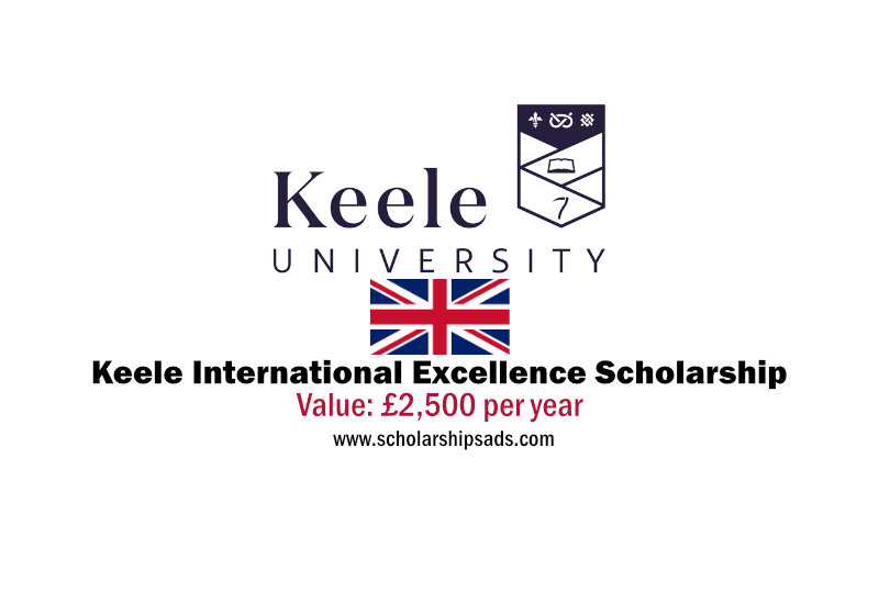 Keele University England UK Keele International Excellence Scholarships.