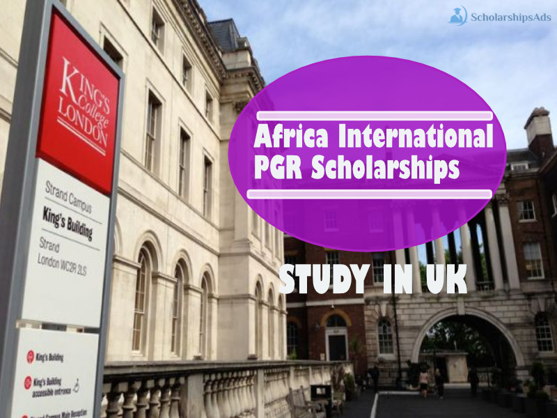 King’s College London Africa International PGR Scholarships, UK 2022