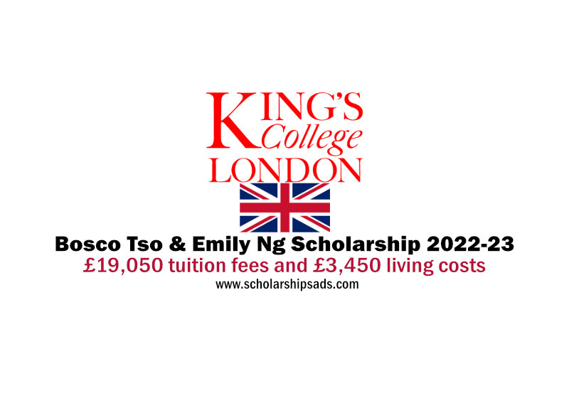 King&#039;s College London England UK Bosco Tso &amp; Emily Ng Scholarships.