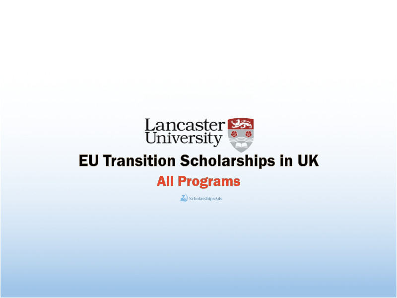 The Lancaster EU Transition Scholarships.