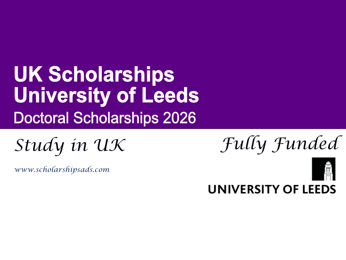 UK University of Leeds Doctoral Scholarships 2026 (Fully Funded)