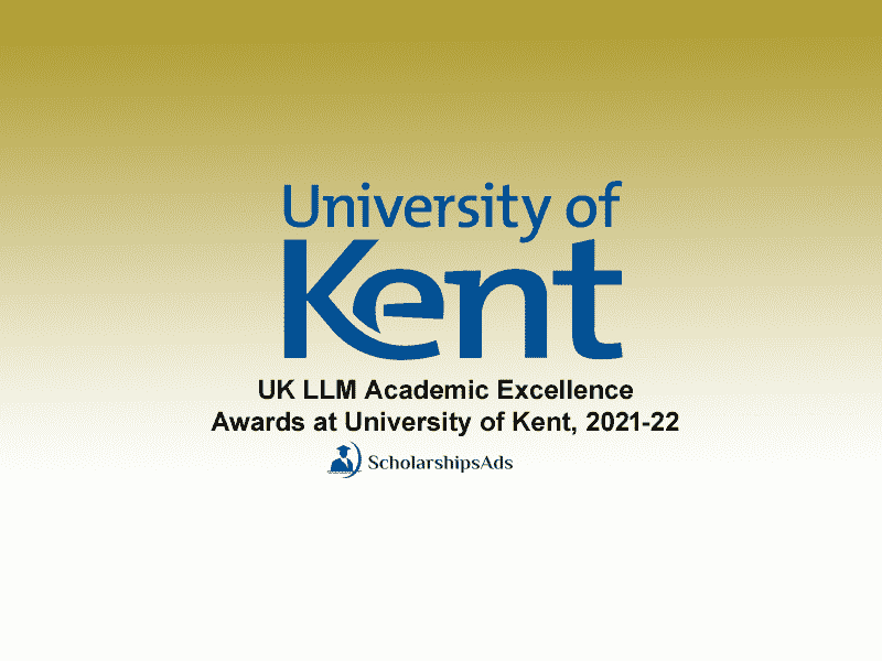  UK LLM Academic Excellence Awards at University of Kent, 2021-22 