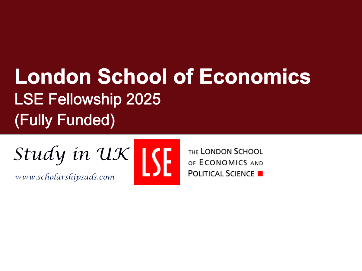 UK Chevening London School of Economics LSE Fellowship 2025 (Fully Funded)