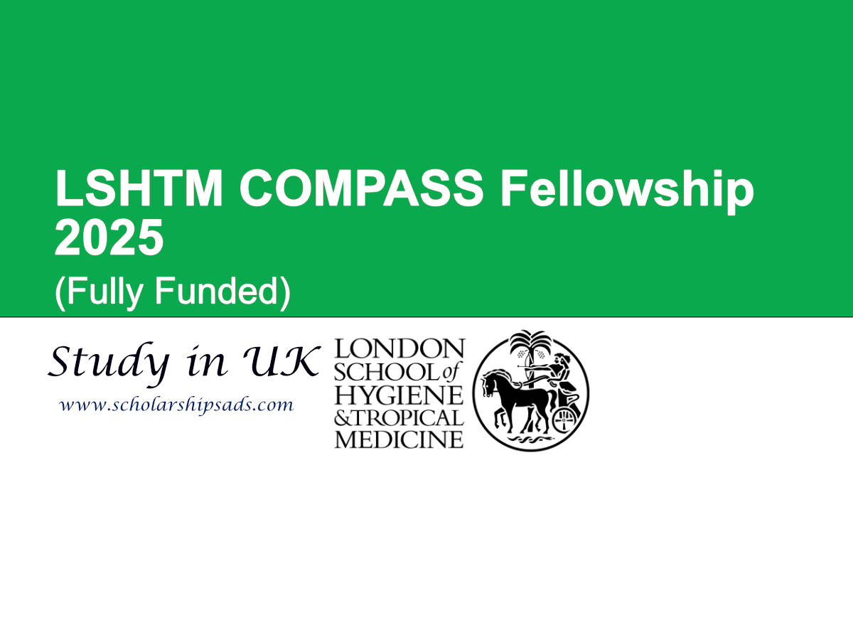 LSHTM UK COMPASS Fellowship 2025 (Fully Funded)