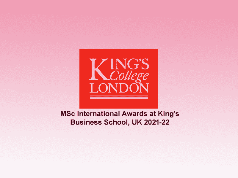  MSc International Awards at King’s Business School, UK 2021-22 