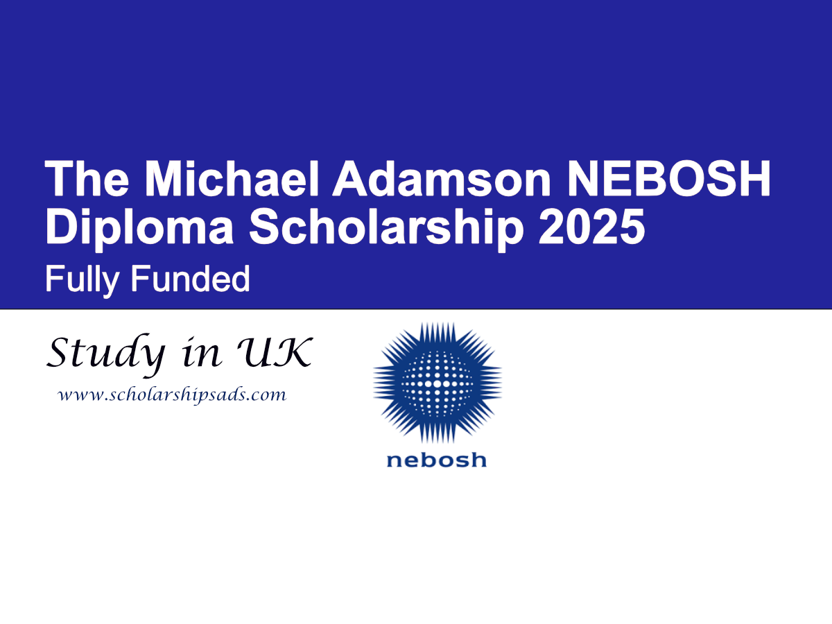 The Michael Adamson UK NEBOSH Diploma Scholarship 2025 (Fully Funded)