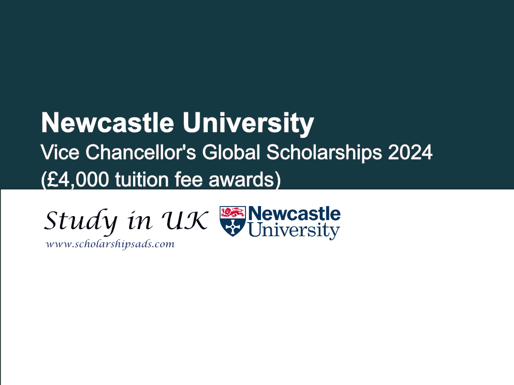 Newcastle Vice Chancellor's Global Scholarships (VCGS) 2024 in UK. (4000 Euros Tuition Fee Awards)