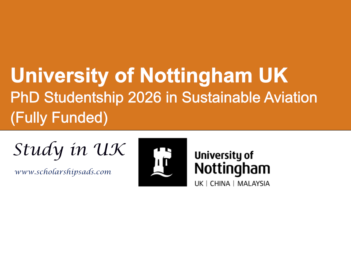 UK University of Nottingham PhD Studentship 2026 in Sustainable Aviation (Fully Funded)