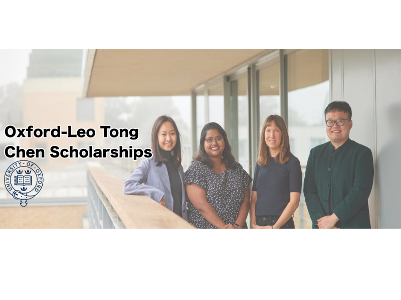  Oxford-Leo Tong Chen Scholarships. 