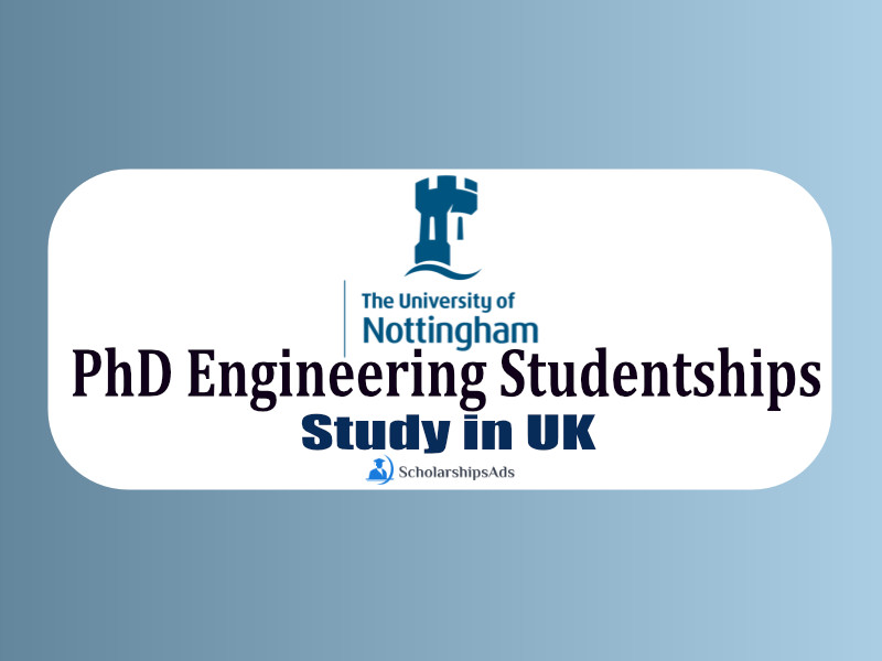  PhD Studentships 2022 - University of Nottingham, UK 