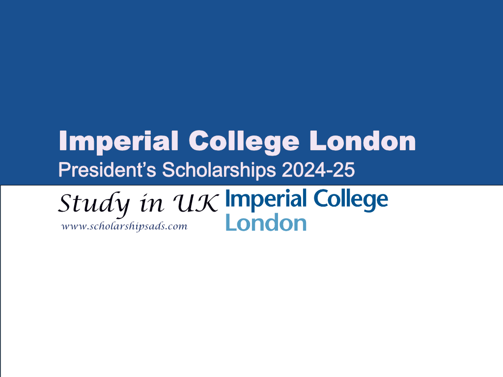 Imperial College London President’s Scholarships News 2024-25, UK.