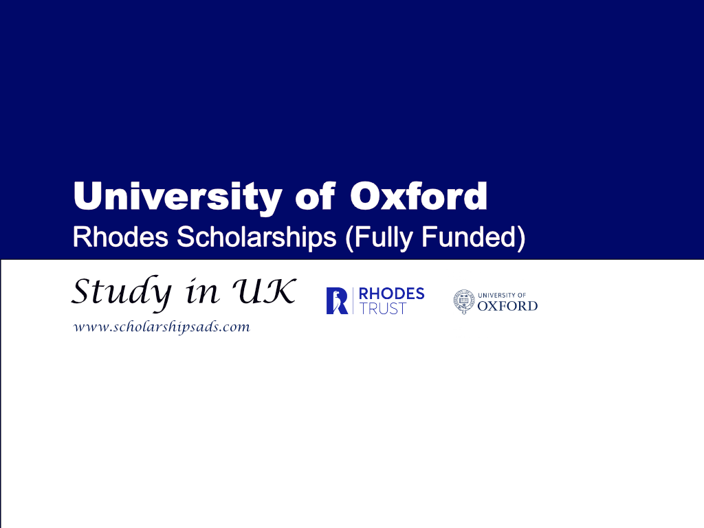 Rhodes Scholarships at Oxford University 2024-25, UK.