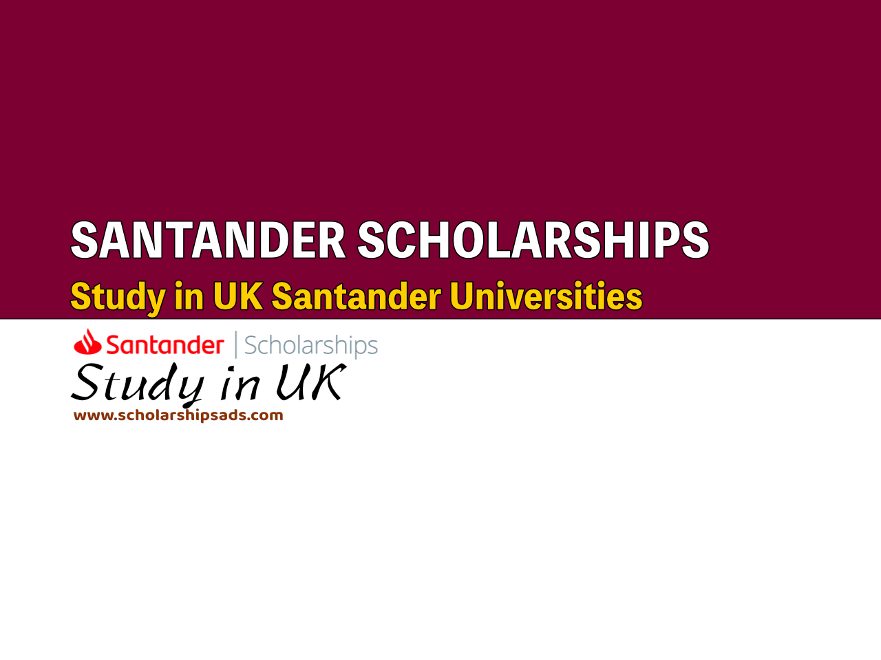  Santander Scholarships. 
