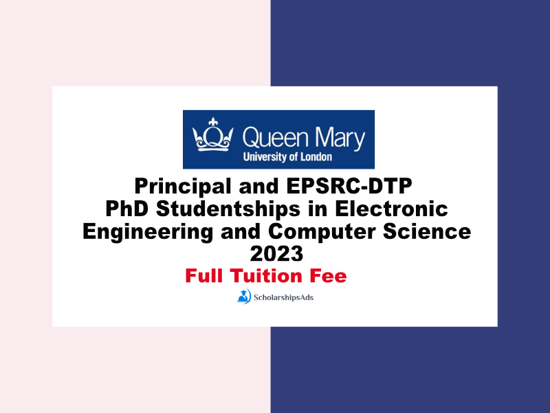 Principal and EPSRC-DTP PhD Studentships in Electronic Engineering and Computer Science 2023