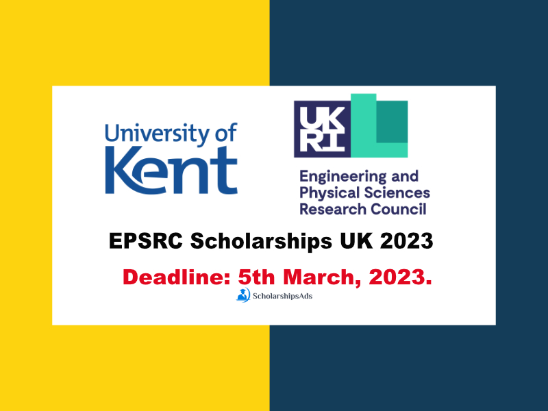  University of Kent UK EPSRC Scholarships. 