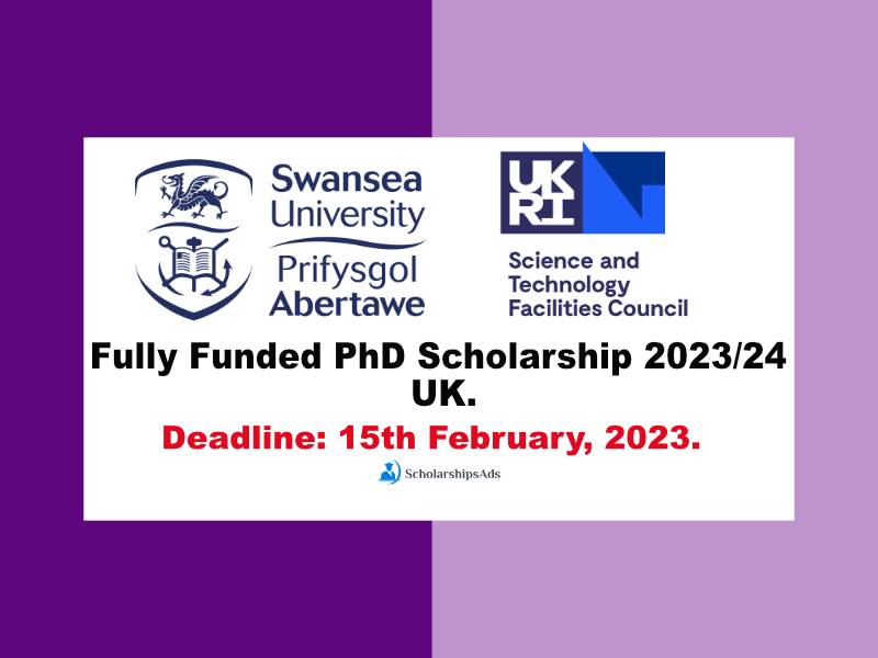  Fully Funded STFC and Swansea University PhD Scholarships. 