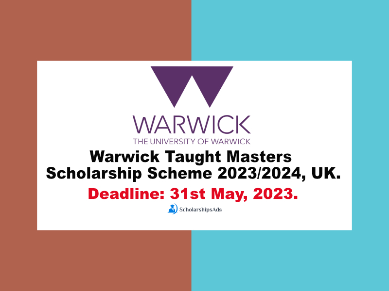 Warwick Taught Masters Scholarship Scheme 2023/2024, UK.