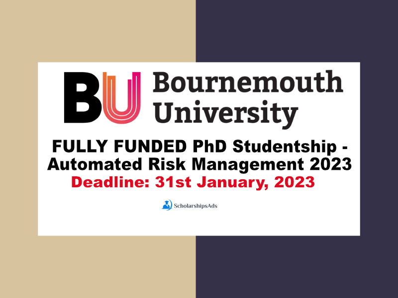 FULLY FUNDED PhD Studentship - Automated Risk Management 2023