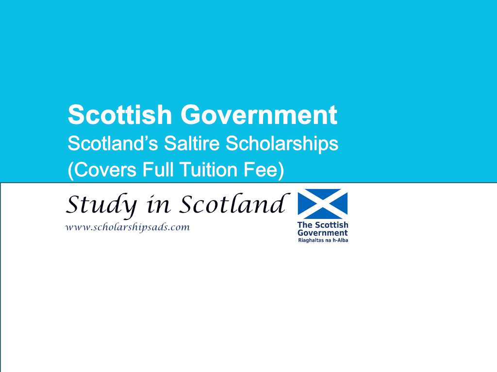 Scottish Government Saltire Scholarships News 2024-25, UK.