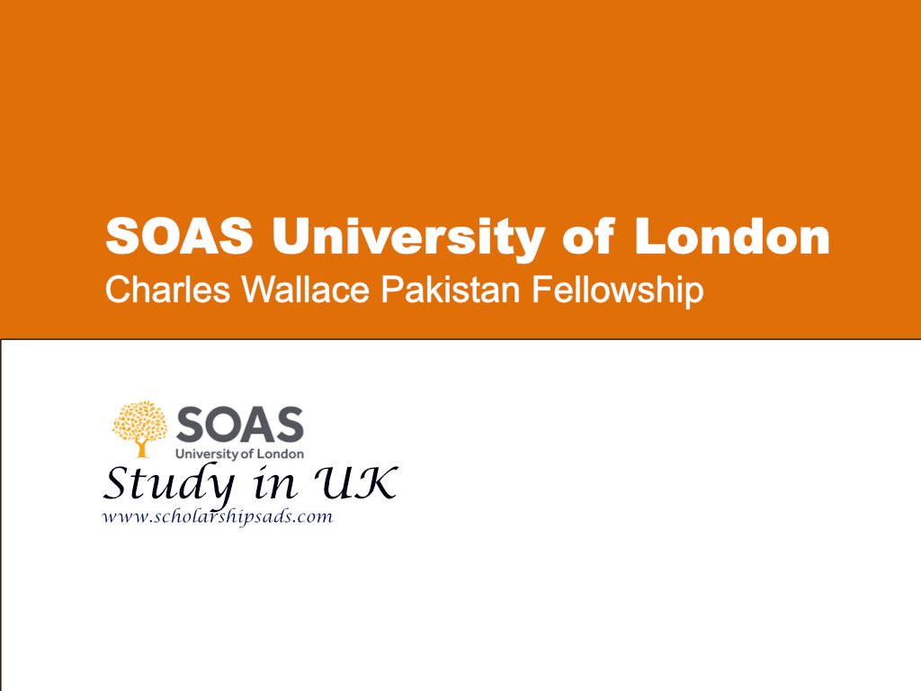  SOAS Charles Wallace Pakistan Fellowship, UK. (For Pakistani Students) 