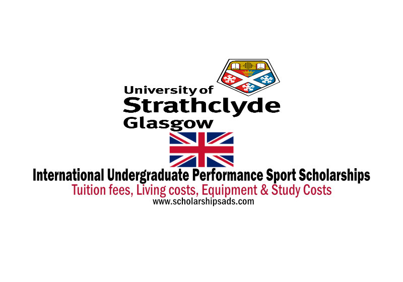  Strathclyde Business School in Glasgow UK International Undergraduate Performance Sport Scholarships. 