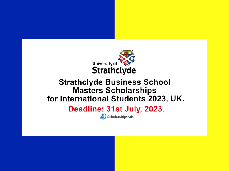 Strathclyde Business School Masters Scholarships for International Students 2023, UK.