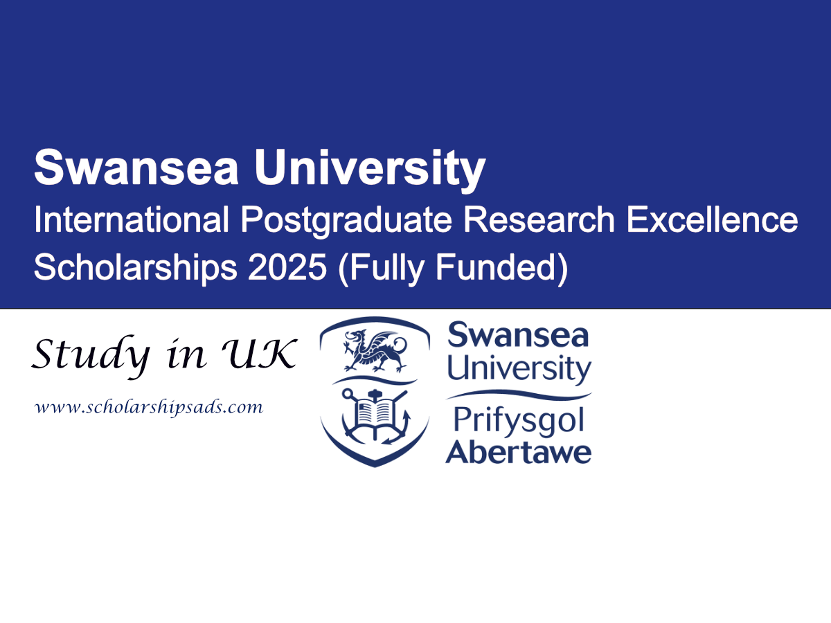 UK Swansea University International Postgraduate Research Excellence Scholarships 2025 (Fully Funded)