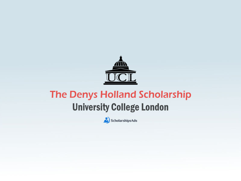 The Denys Holland Scholarships.