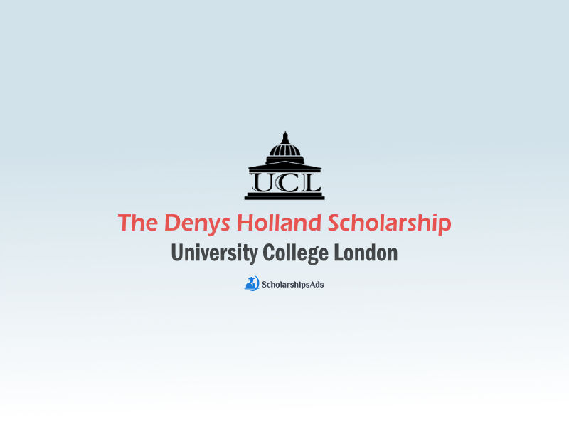  The Denys Holland Scholarships. 