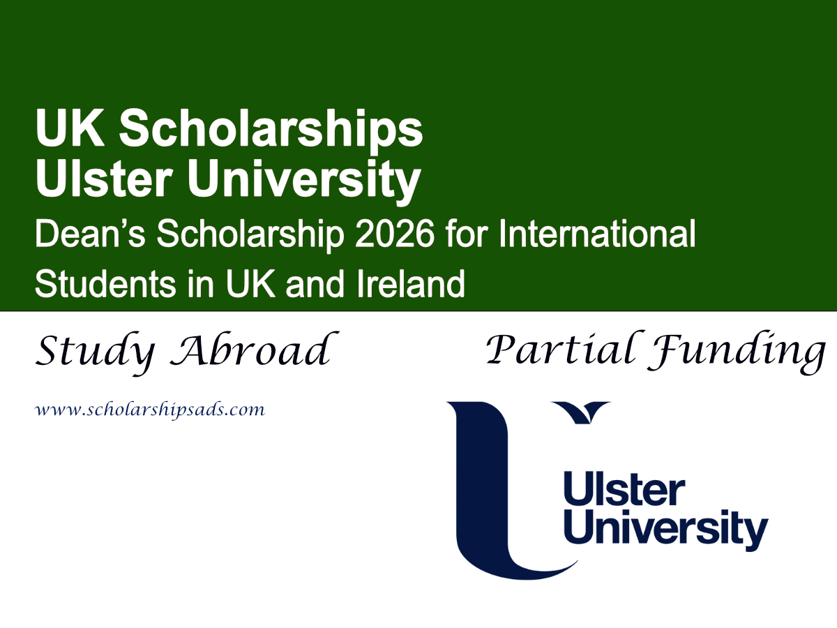 Ulster University Dean’s Scholarship 2026 for International Students in UK and Ireland