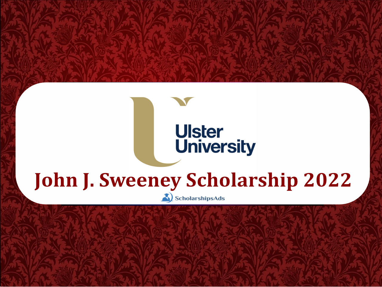  John J. Sweeney Scholarships. 