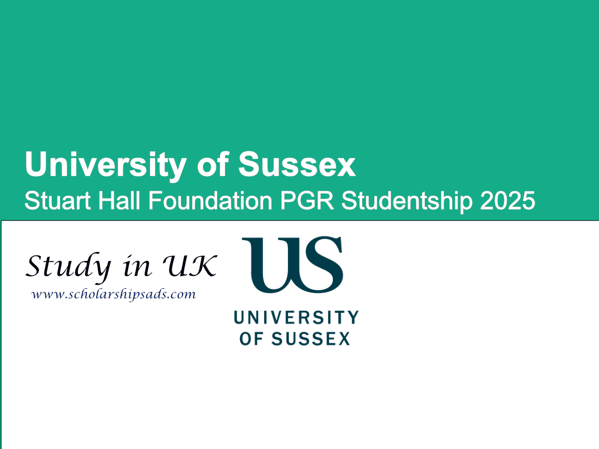 University of Sussex UK Offers Stuart Hall Foundation PGR Studentship 2025