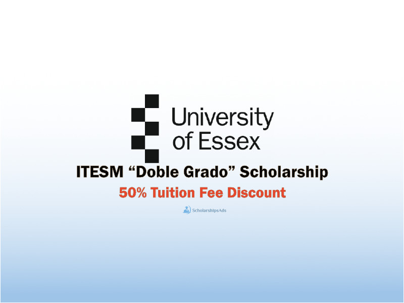 ITESM “Doble Grado” Tuition Fee Discount Scholarships.