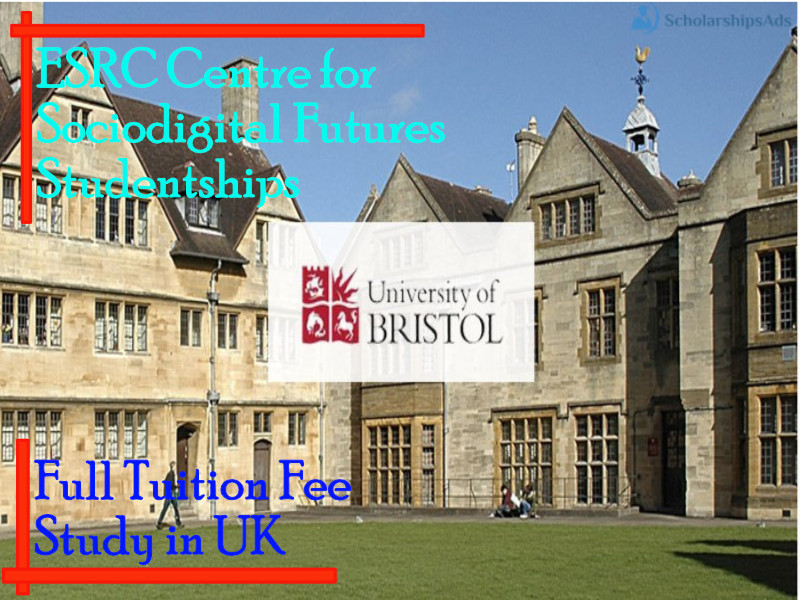  University of Bristol ESRC Centre for Sociodigital Futures studentships, UK 2022 