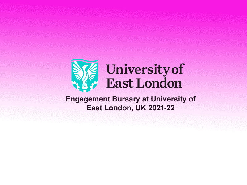 Engagement Bursary at University of East London, UK 2021-22