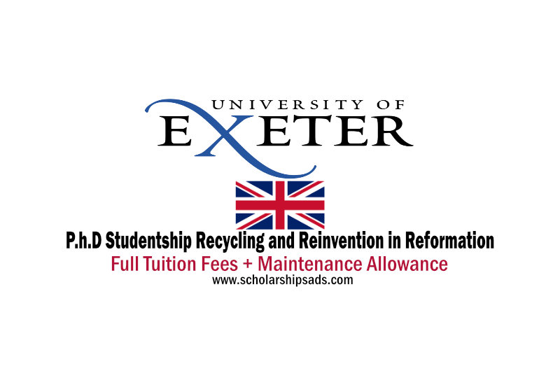  University of Exeter UK International PhD Studentships in Recycling and Reinvention in Reformation England 2022/2023