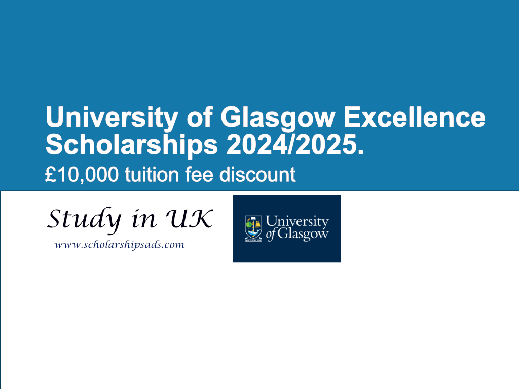  University of Glasgow Excellence Scotland UK Scholarships. 