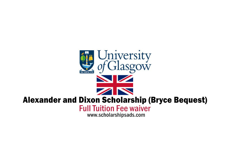 University of Glasgow UK Alexander and Dixon Scholarships.