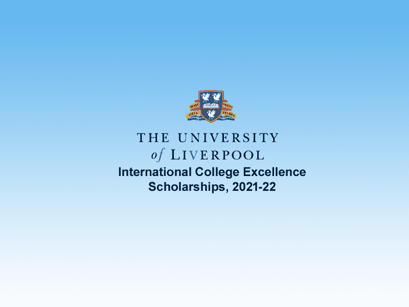 University of Liverpool International College Excellence Scholarships.