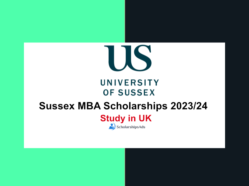 Sussex MBA Scholarships 2023/24, University of Sussex, UK.