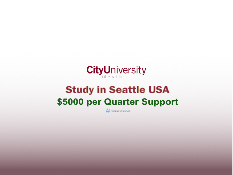  $5000 Presidential merit awards in USA by City University of Seattle 